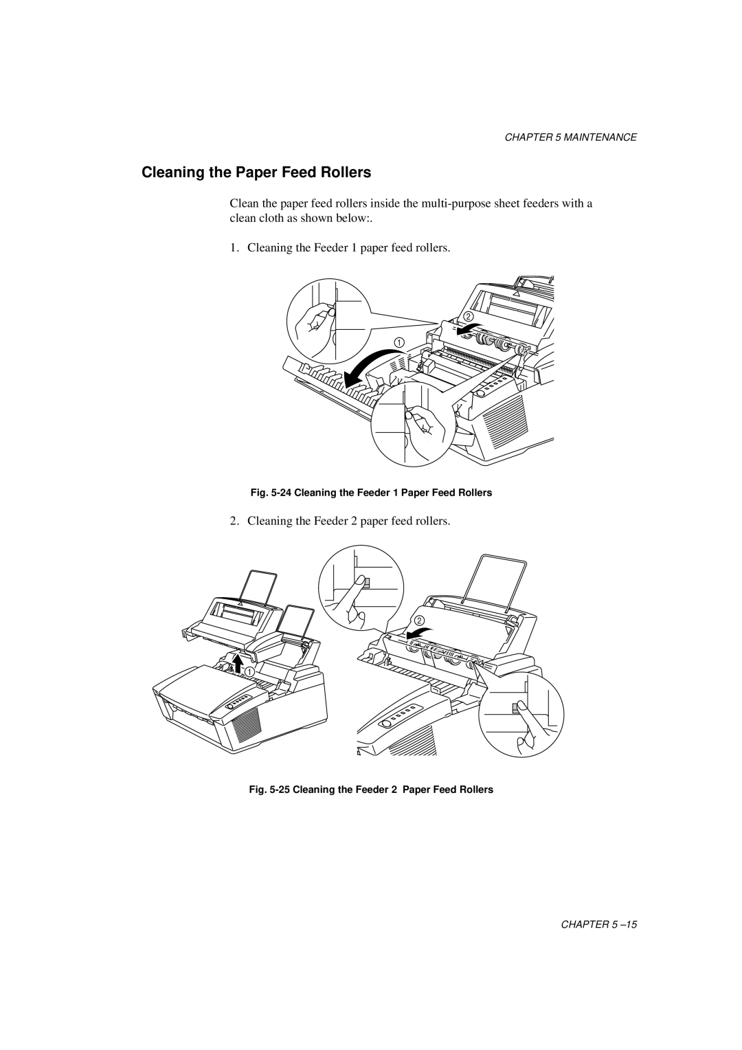 Brother HL-1060 Series manual Cleaning the Paper Feed Rollers, Cleaning the Feeder 1 Paper Feed Rollers 