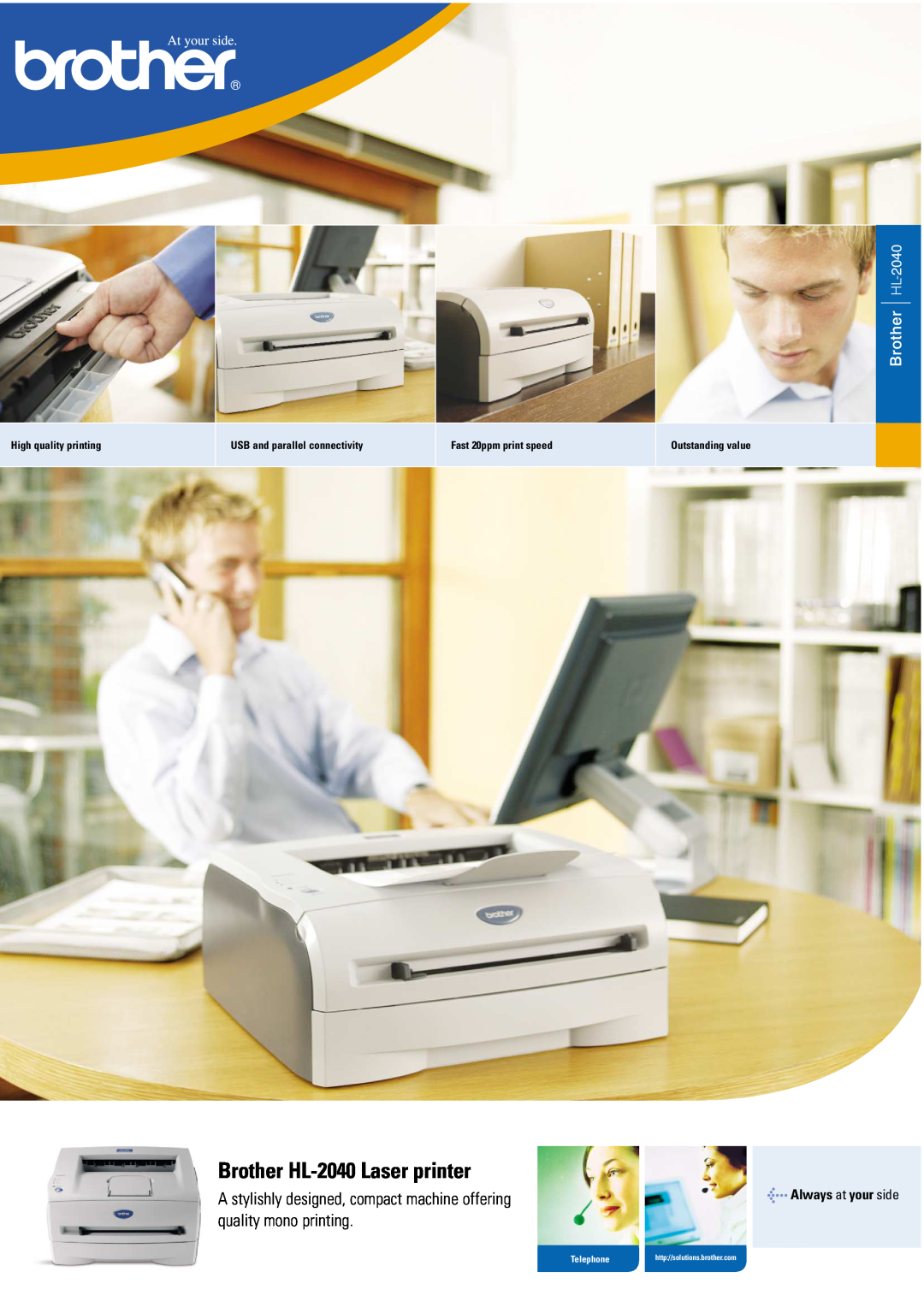 Brother manual Always at your side, Brother HL-2040 Laser printer, A stylishly designed, compact machine offering 