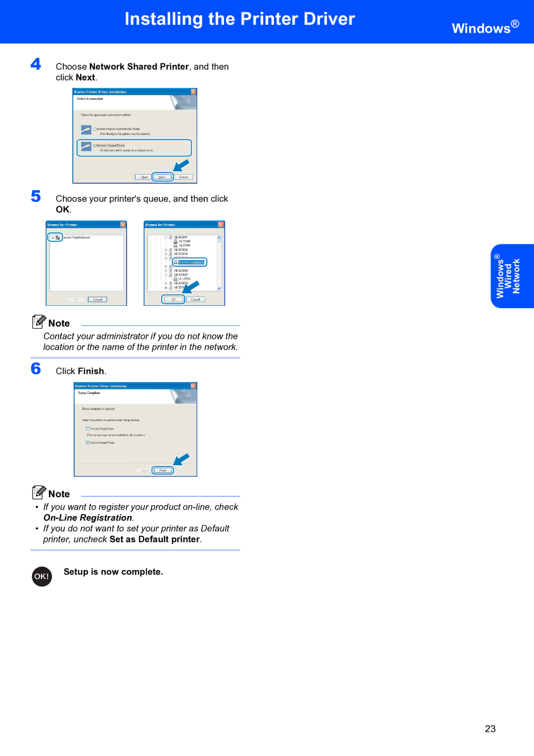 Brother HL-4070CDW setup guide Choose Network Shared Printer, and then click Next 