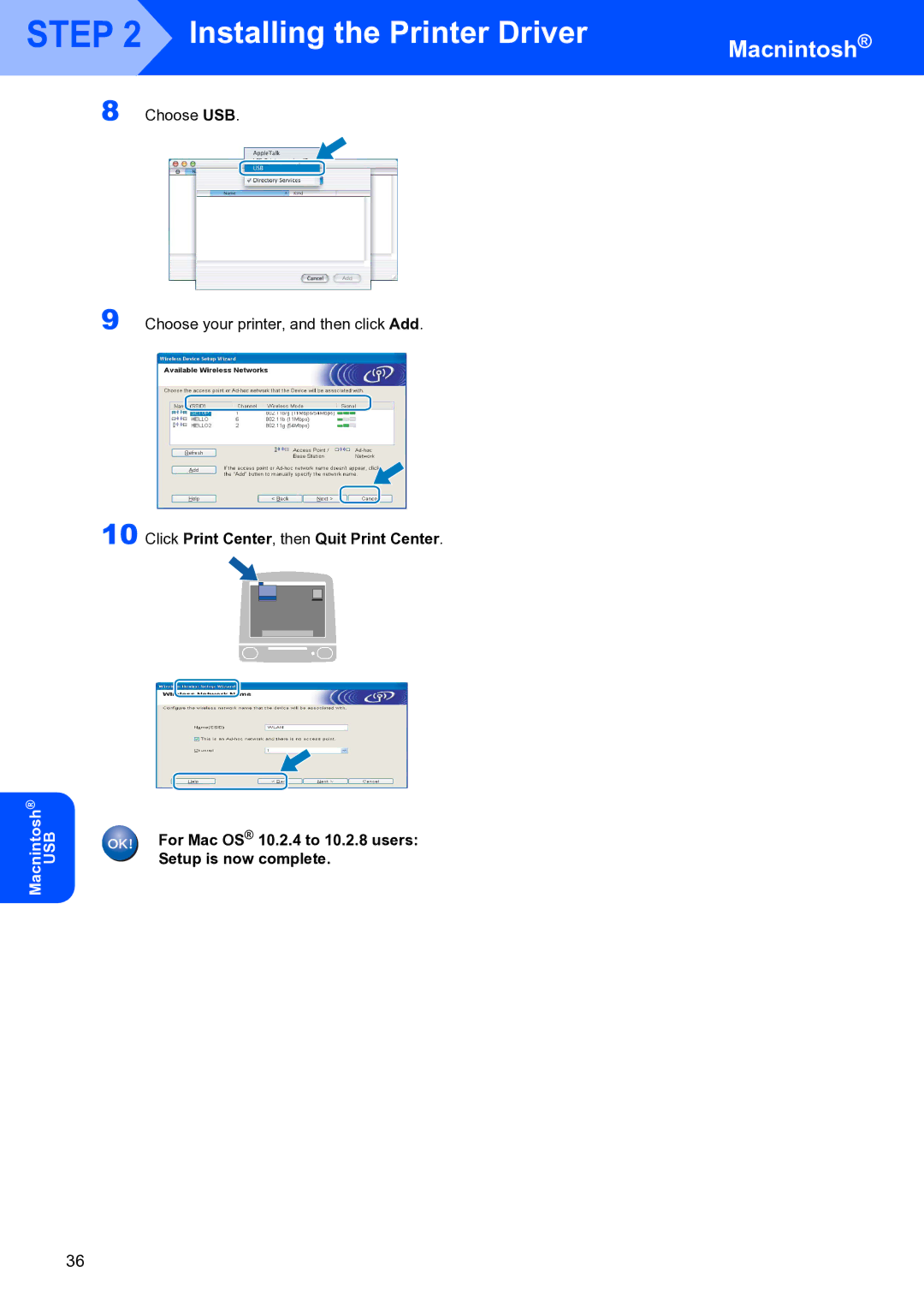 Brother HL-4070CDW Click Print Center, then Quit Print Center, For Mac OS 10.2.4 to 10.2.8 users Setup is now complete 