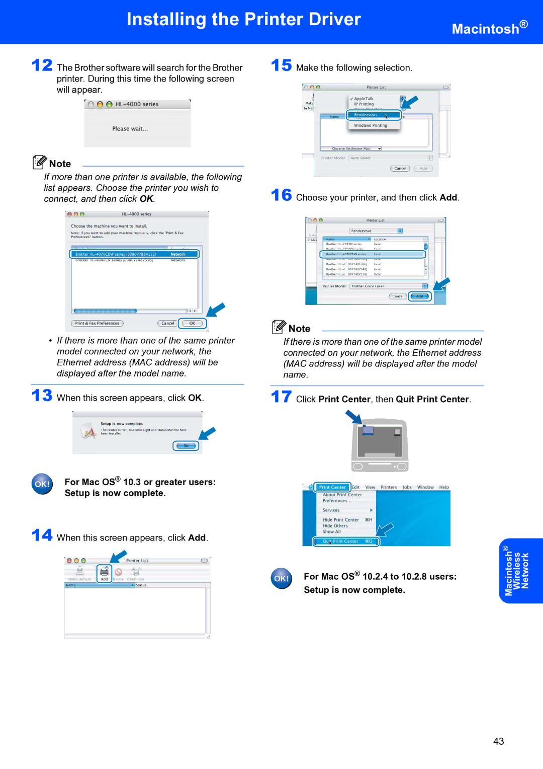 Brother HL-4070CDW setup guide For Mac OS 10.3 or greater users Setup is now complete 