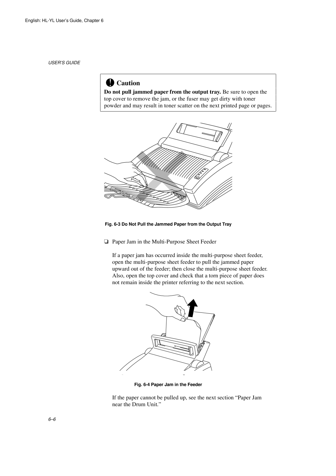 Brother HL-720 manual Do Not Pull the Jammed Paper from the Output Tray 