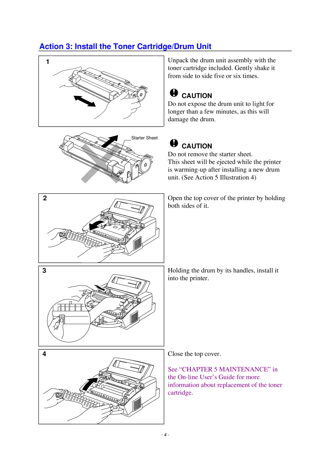 Brother HL-1020, HL-820, HL-1040 manual Action 3 Install the Toner Cartridge/Drum Unit 