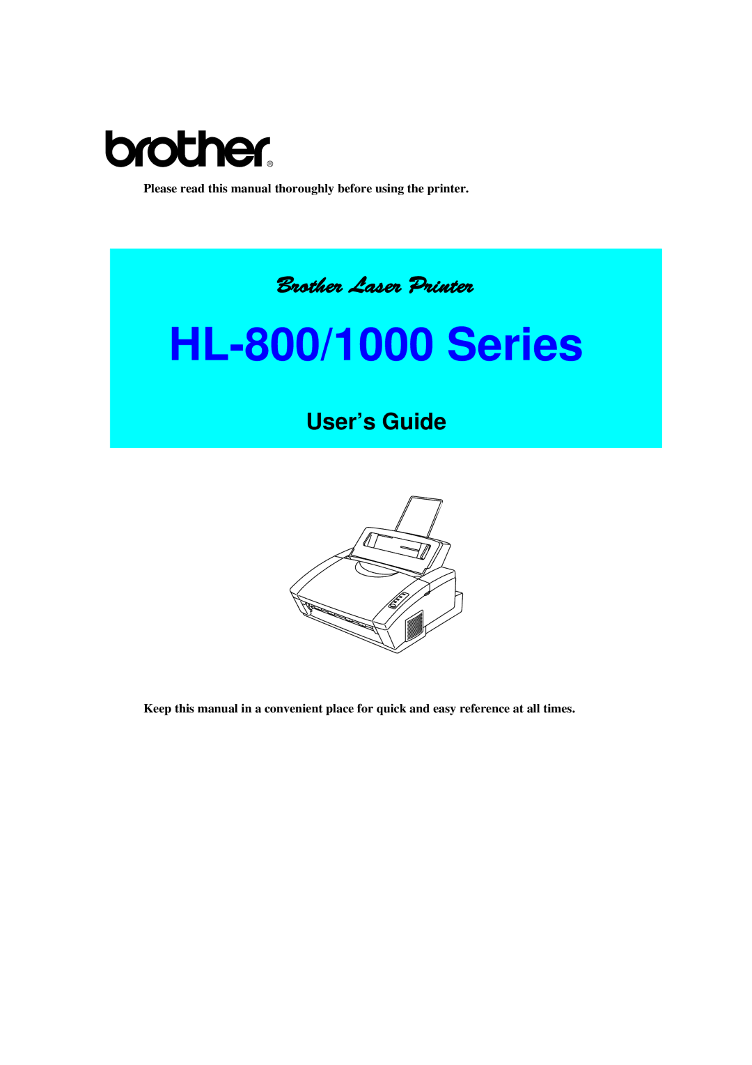 Brother HL-1040, HL-820, HL-1020 HL-800/1000 Series, Please read this manual thoroughly before using the printer 