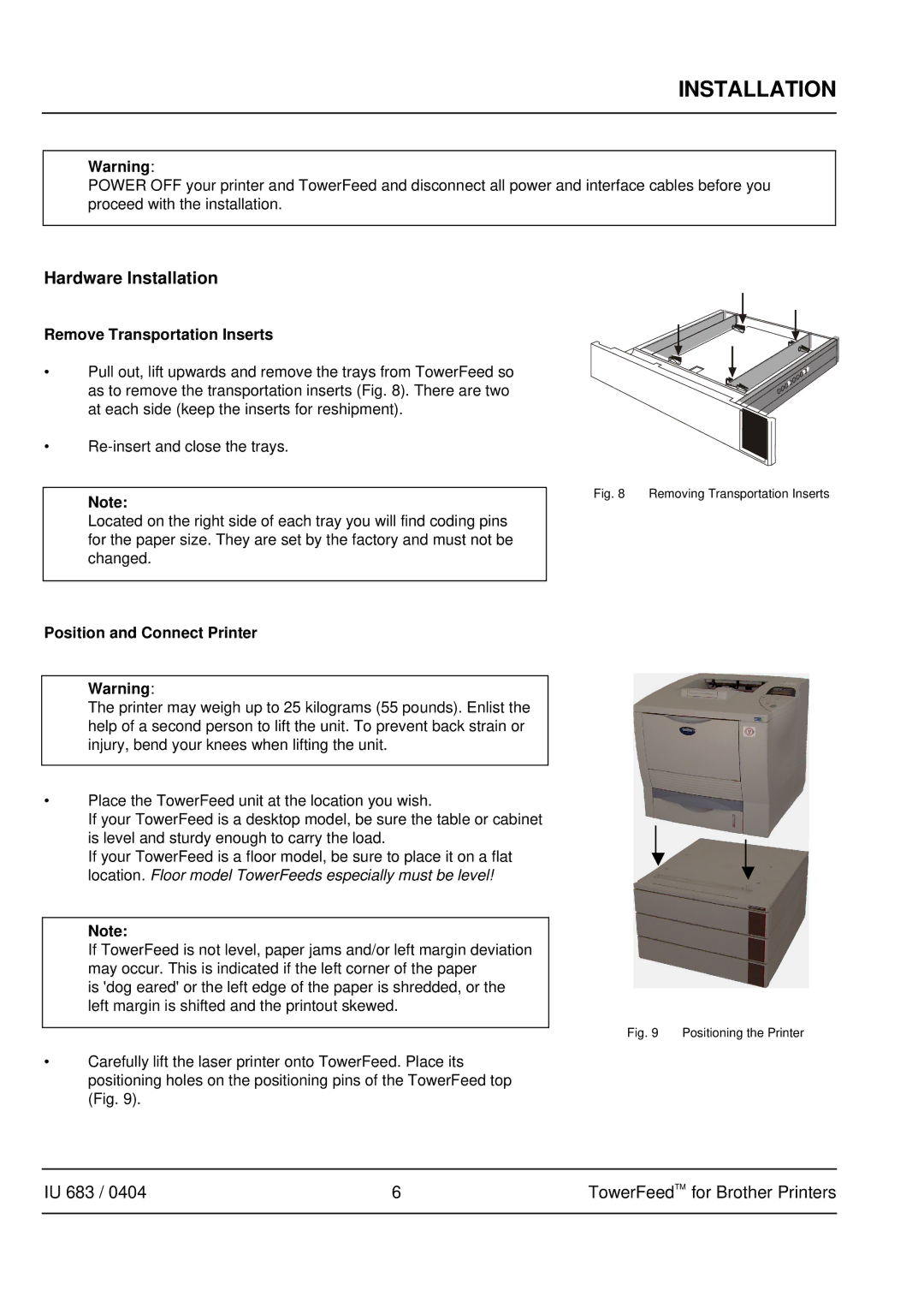 Brother IU 683 / 0402 manual Installation, Remove Transportation Inserts, Position and Connect Printer 