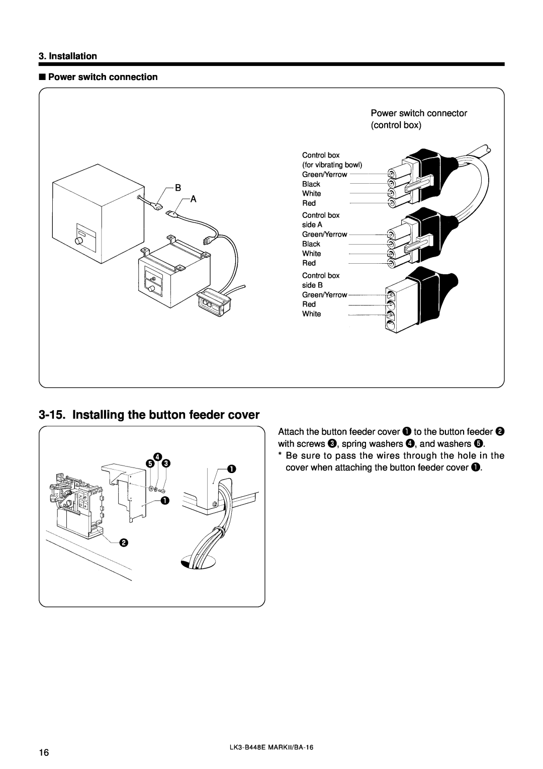Brother LK3-B448E instruction manual Installing the button feeder cover, Installation Power switch connection 