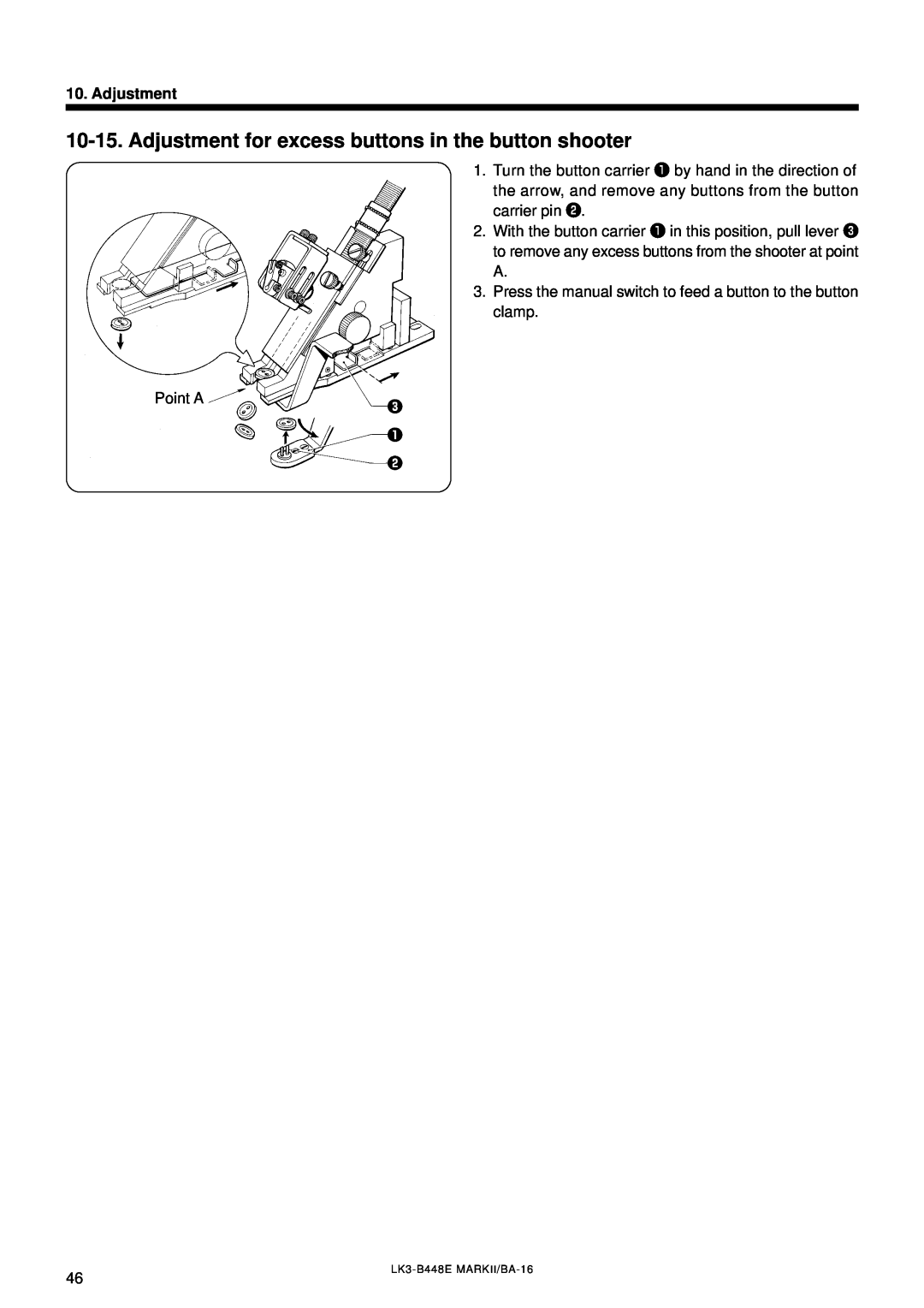 Brother instruction manual Adjustment for excess buttons in the button shooter, Point A, LK3-B448E MARKII/BA-16 