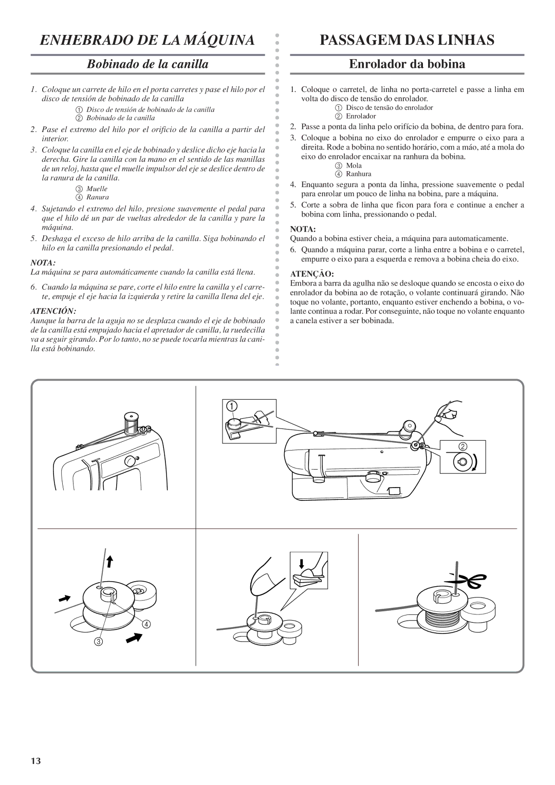 Brother LS 1520 instruction manual Enhebrado DE LA Máquina, Bobinado de la canilla, Enrolador da bobina 