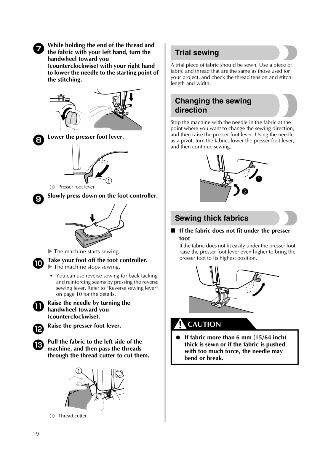 Brother LX2500 operation manual Trial sewing, Changing the sewing direction, Sewing thick fabrics 