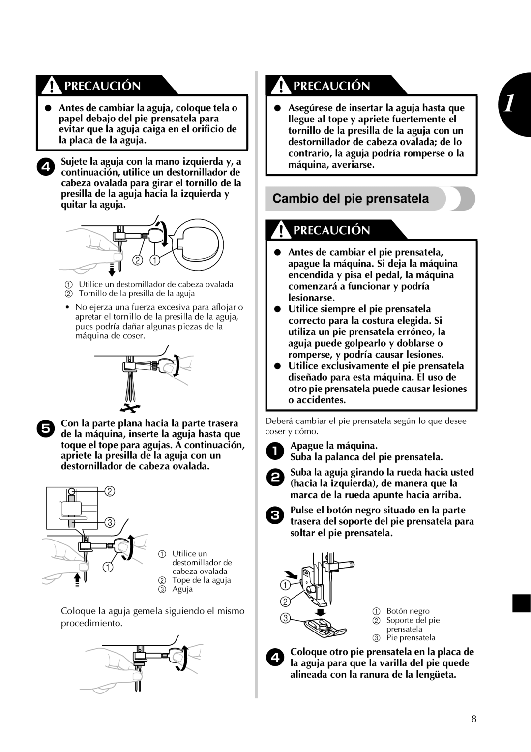 Brother LX2500 operation manual Cambio del pie prensatela, Suba la palanca del pie prensatela, Soltar el pie prensatela 