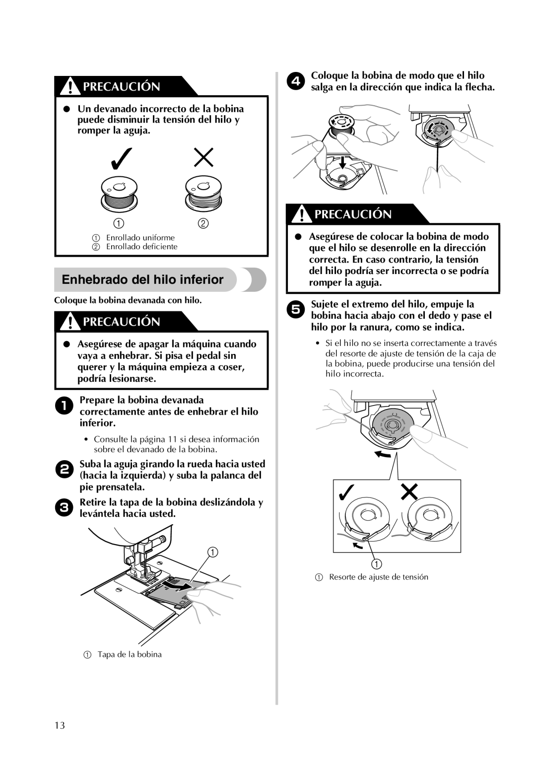 Brother LX2500 operation manual Enhebrado del hilo inferior, Coloque la bobina devanada con hilo 