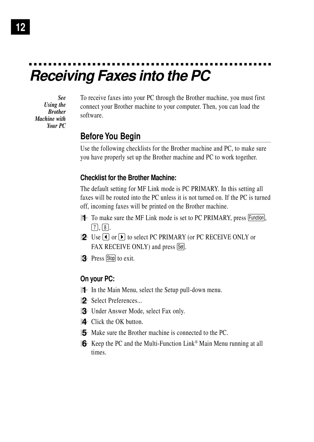 Brother MFC-1780 Receiving Faxes into the PC, Before You Begin, Checklist for the Brother Machine, On your PC 