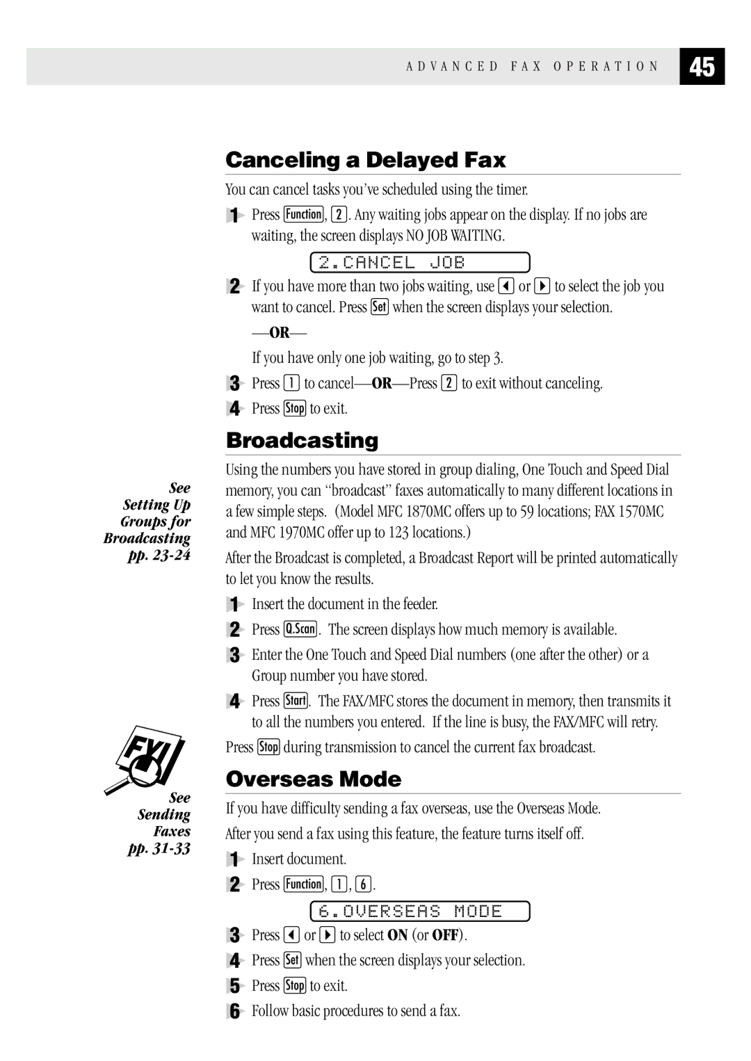 Brother FAX1 570MC, MFC 1970MC, MFC 1870MC owner manual Canceling a Delayed Fax, Broadcasting, Overseas Mode, Cancel JOB 