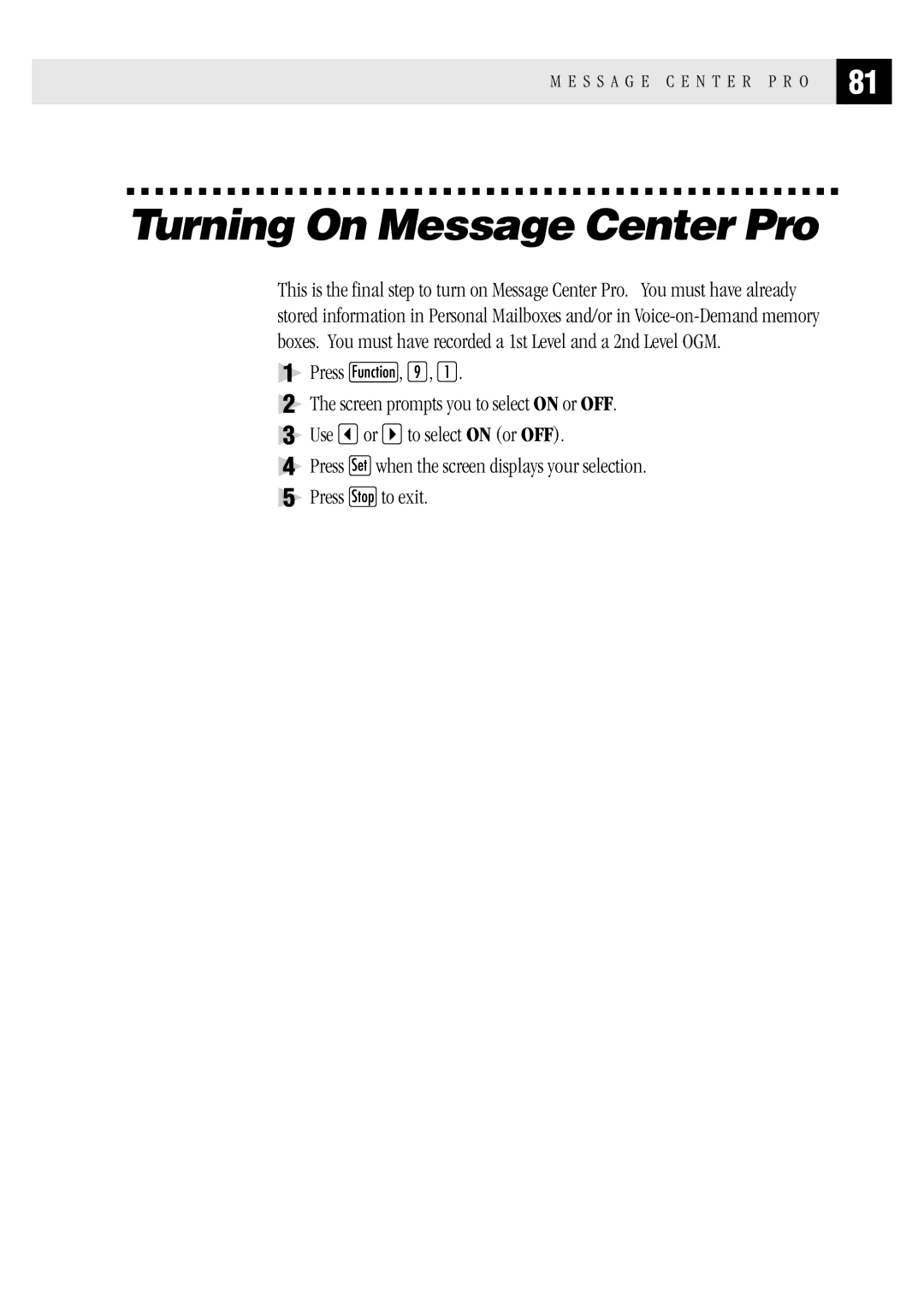 Brother FAX1 570MC, MFC 1970MC, MFC 1870MC owner manual Turning On Message Center Pro 