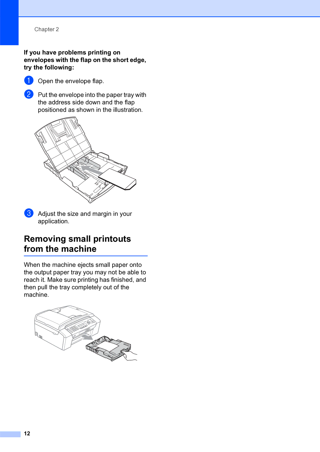 Brother MFC-253CW manual Removing small printouts from the machine 