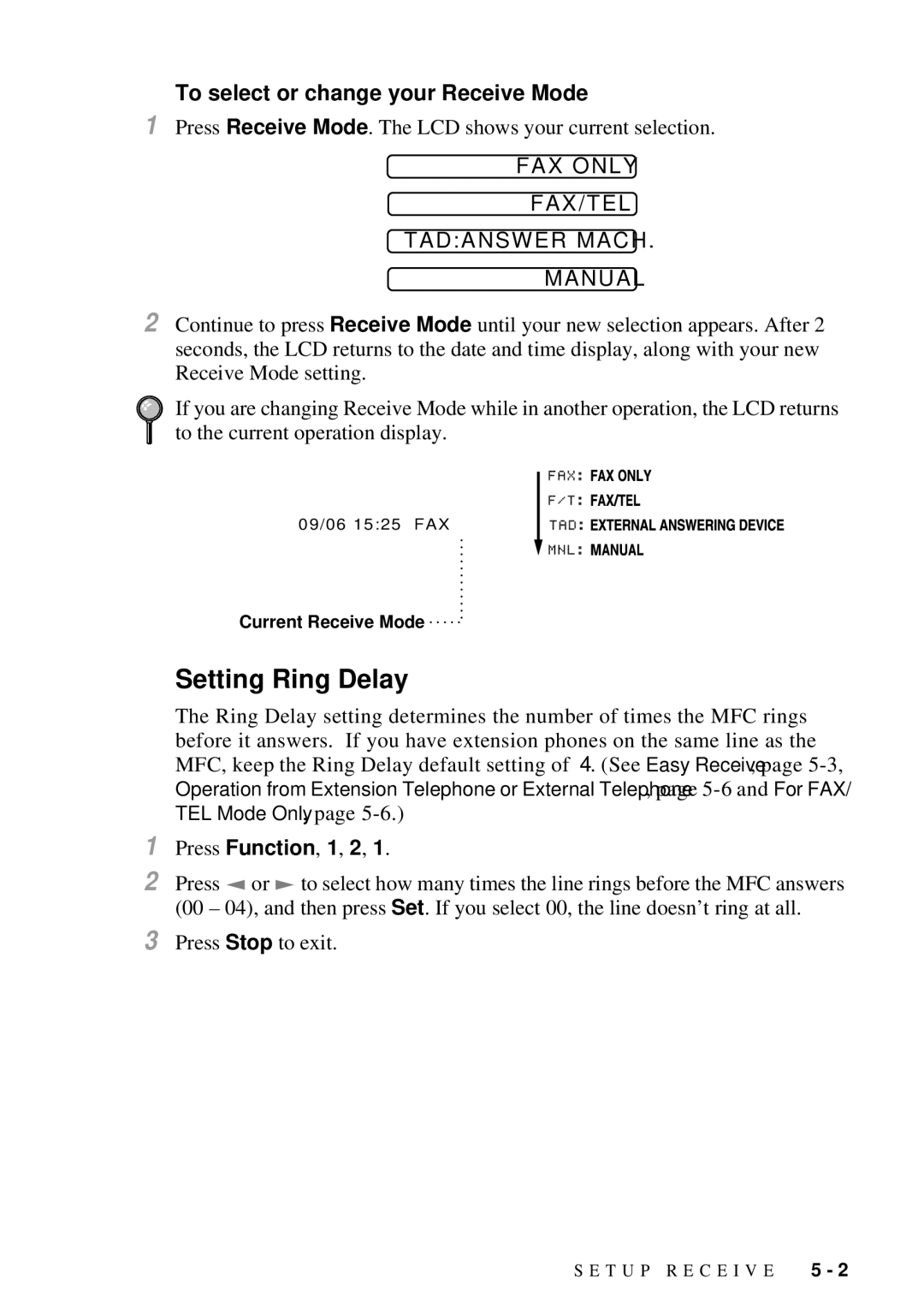 Brother MFC 4300 Setting Ring Delay, To select or change your Receive Mode, FAX only FAX/TEL Tadanswer Mach Manual 