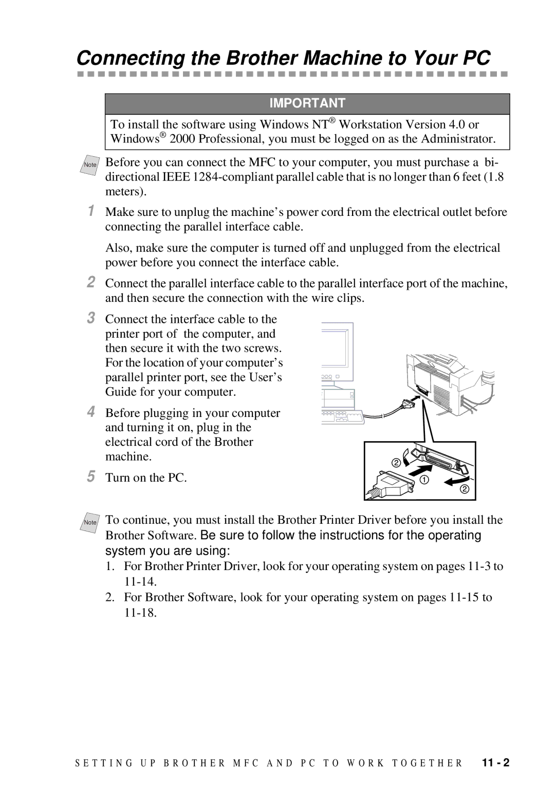 Brother MFC 4300 owner manual Connecting the Brother Machine to Your PC, System you are using 