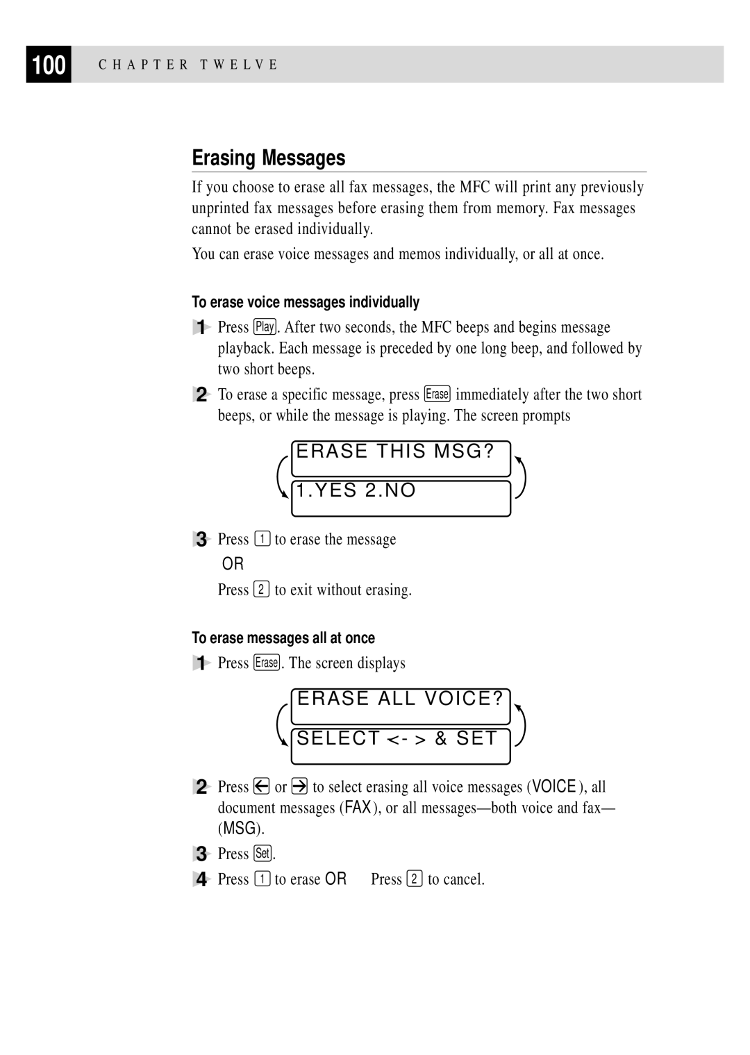 Brother MFC 4350 manual Erasing Messages, Erase this MSG?, Erase ALL VOICE?, Press Erase . The screen displays 