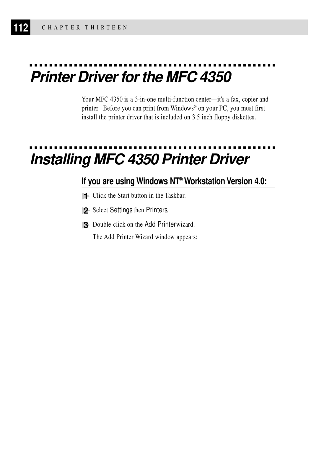 Brother Printer Driver for the MFC, Installing MFC 4350 Printer Driver, If you are using Windows NT Workstation Version 