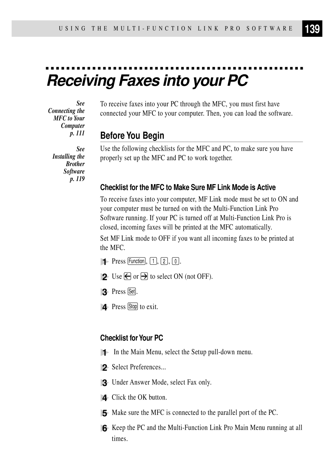 Brother MFC 4350 manual Receiving Faxes into your PC, 139, Before You Begin, Checklist for Your PC 