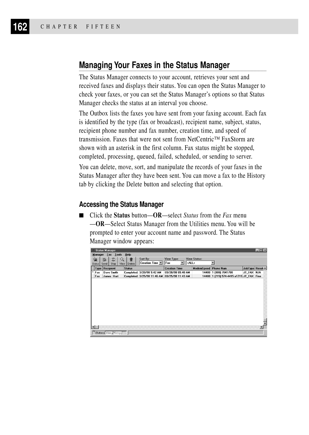 Brother MFC 4350 manual Managing Your Faxes in the Status Manager, Accessing the Status Manager 