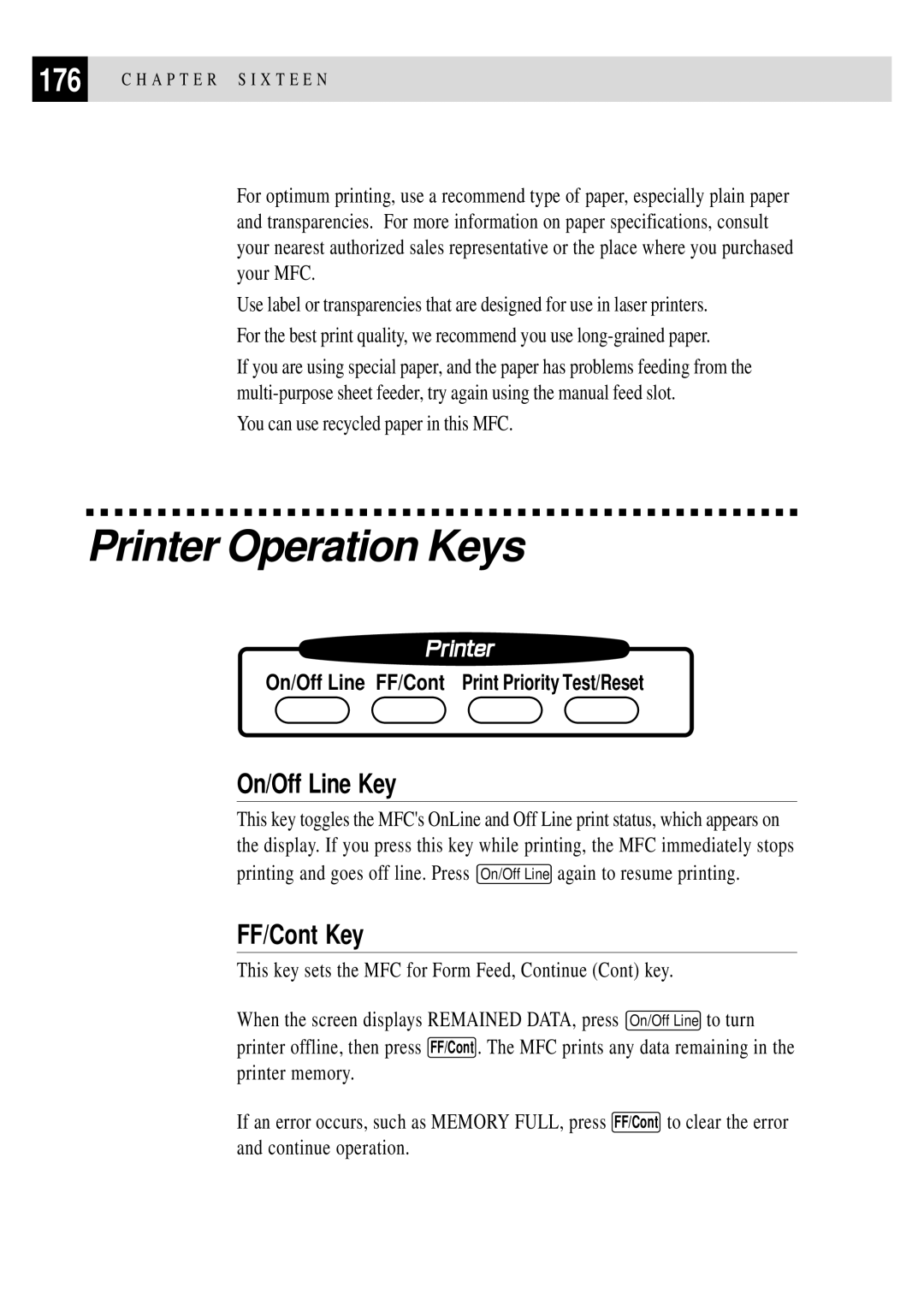 Brother MFC 4350 manual Printer Operation Keys, On/Off Line Key, FF/Cont Key, You can use recycled paper in this MFC 