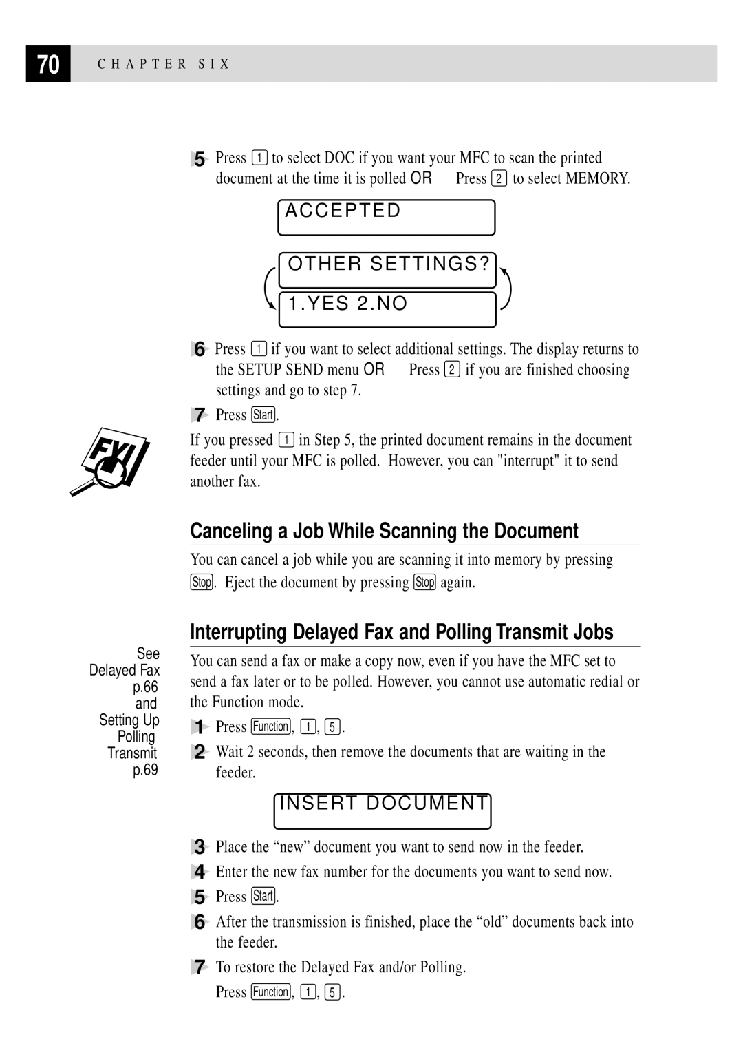 Brother MFC 4350 manual Canceling a Job While Scanning the Document, Interrupting Delayed Fax and Polling Transmit Jobs 