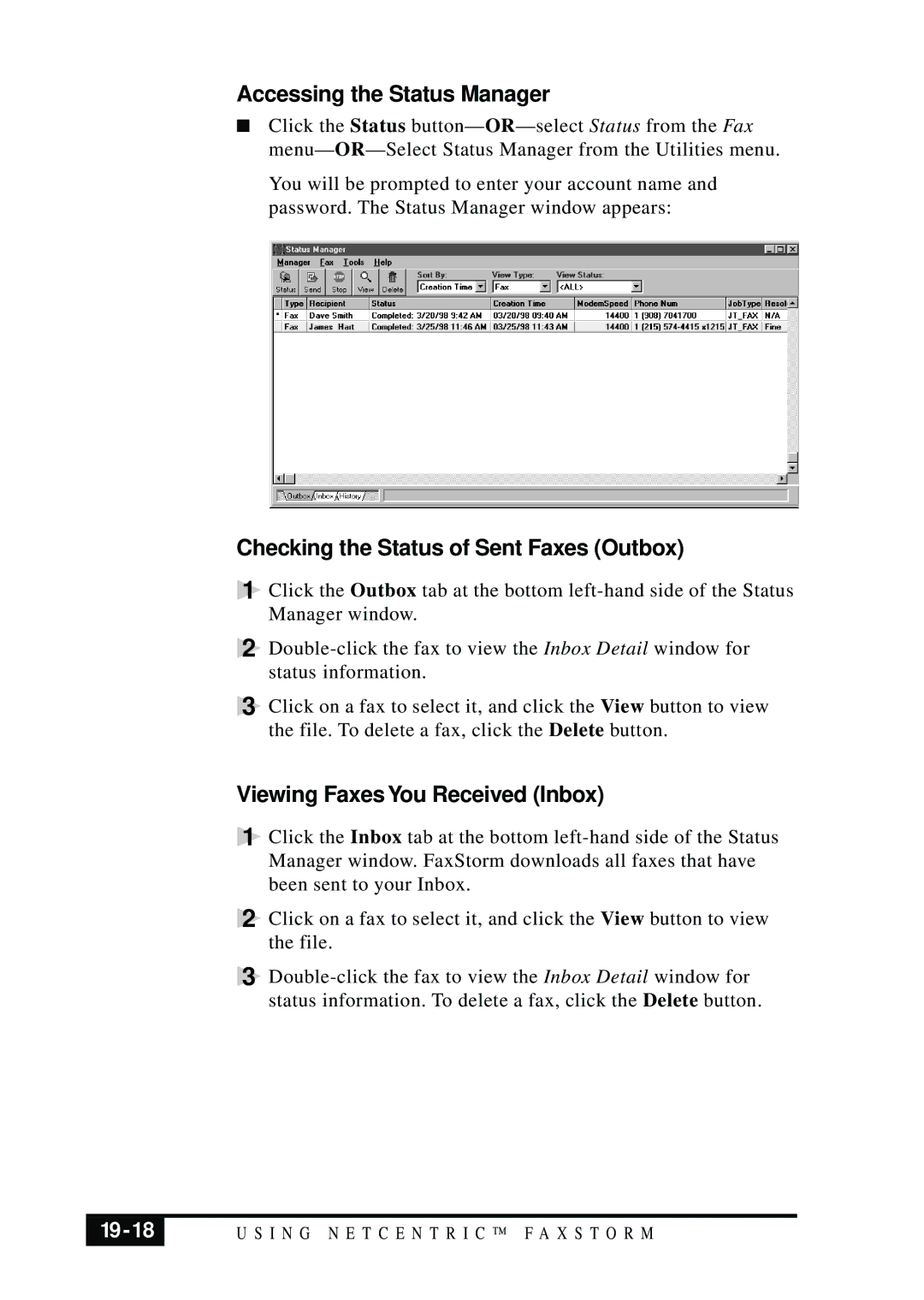 Brother MFC 7050C Accessing the Status Manager, Checking the Status of Sent Faxes Outbox, Viewing Faxes You Received Inbox 