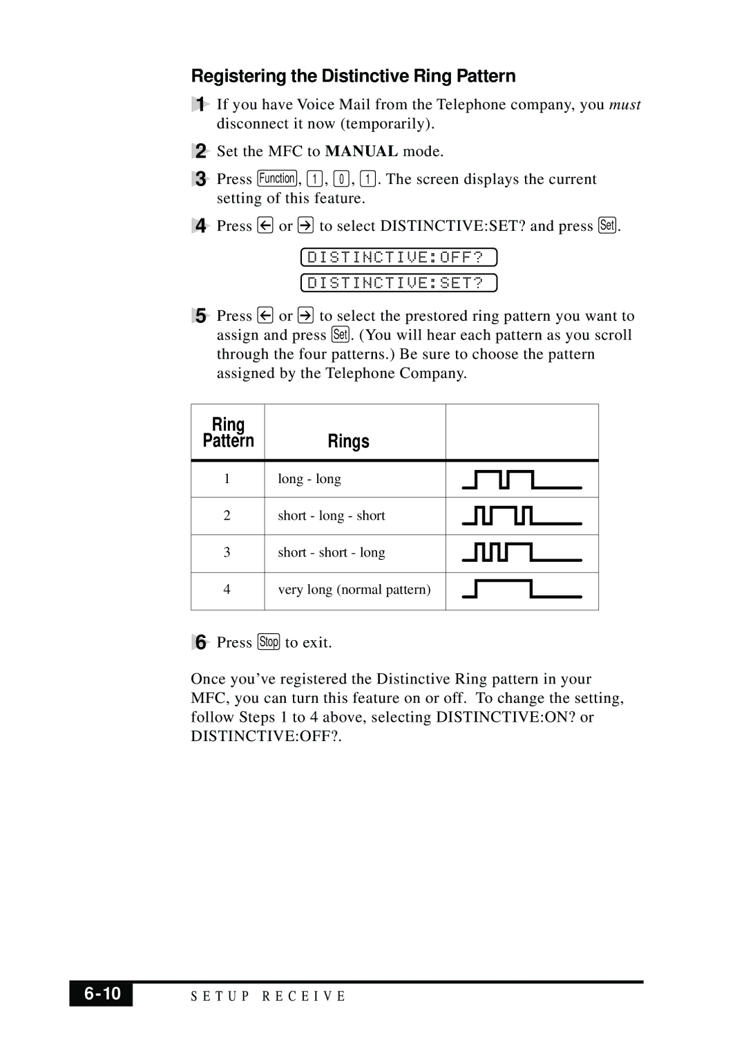 Brother MFC 7050C owner manual Registering the Distinctive Ring Pattern, Ring Rings, Distinctiveoff? Distinctiveset? 