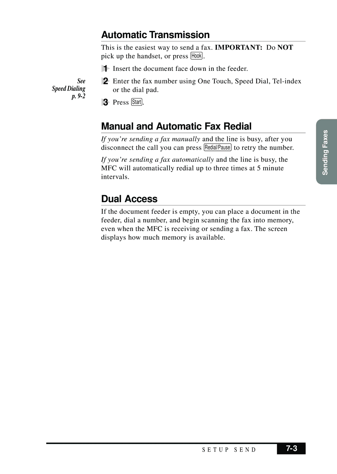 Brother MFC 7050C owner manual Automatic Transmission, Manual and Automatic Fax Redial, Dual Access 