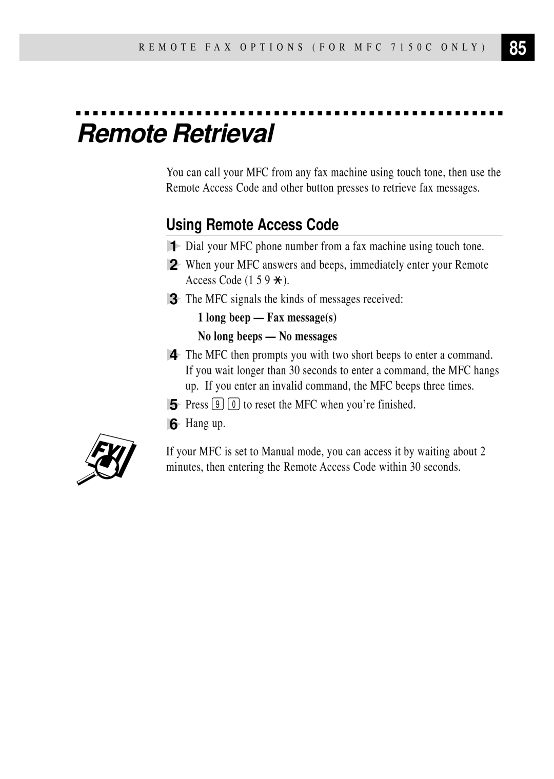 Brother MFC 7150C owner manual Remote Retrieval, Using Remote Access Code, Long beep Fax messages No long beeps No messages 