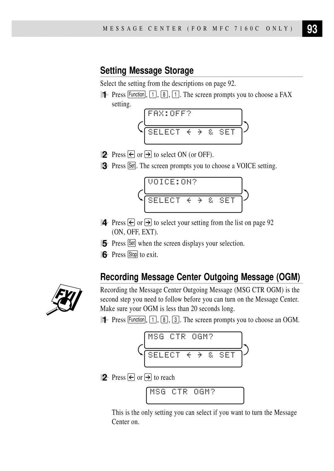 Brother MFC 7150C Setting Message Storage, FAXOFF? Select & SET, VOICEON? Select & SET, MSG CTR OGM? Select & SET 