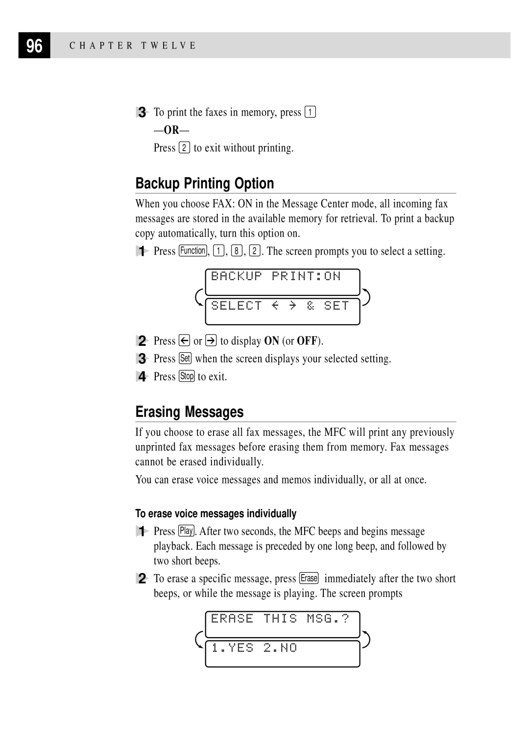 Brother MFC 7150C Backup Printing Option, Erasing Messages, Backup Printon Select & SET, Erase this MSG.? 1.YES 2.NO 