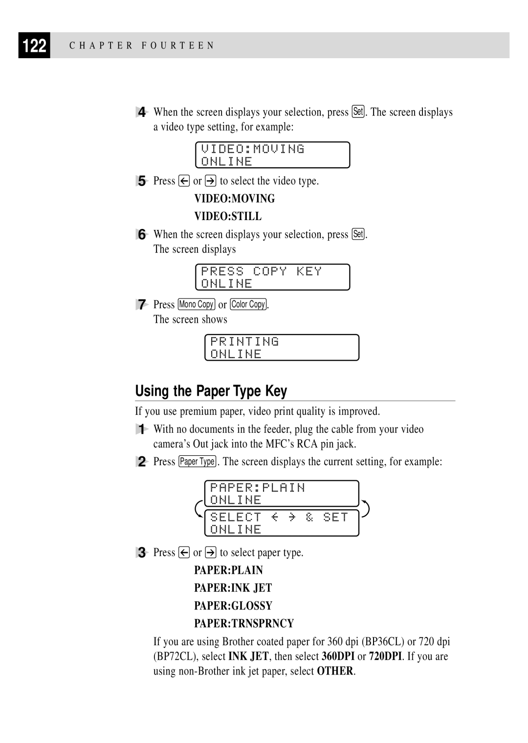 Brother MFC 7150C owner manual Videomoving Online, Press Copy KEY Online, Printing Online, Paperplain Online 