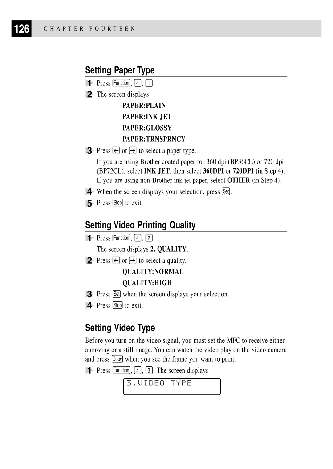 Brother MFC 7150C owner manual Setting Paper Type, Setting Video Printing Quality, Setting Video Type 