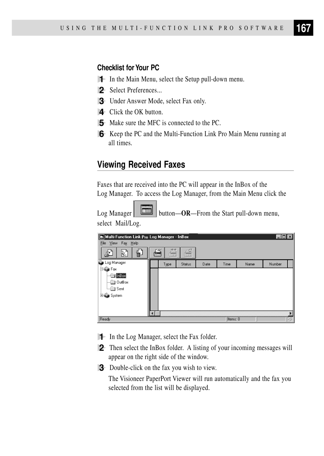 Brother MFC 7150C owner manual Viewing Received Faxes, Checklist for Your PC 