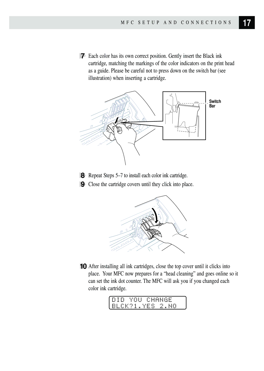 Brother MFC 7150C owner manual Did YOU Change BLCK?1.YES 2.NO 