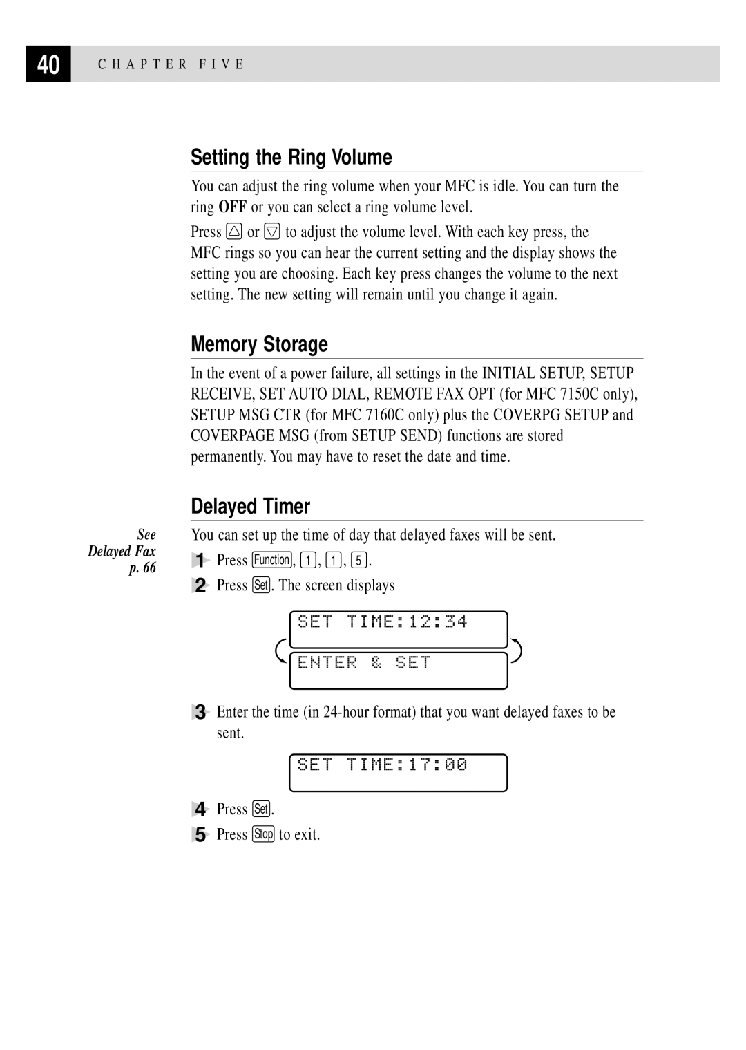 Brother MFC 7150C owner manual Setting the Ring Volume, Memory Storage, Delayed Timer, Enter & SET 