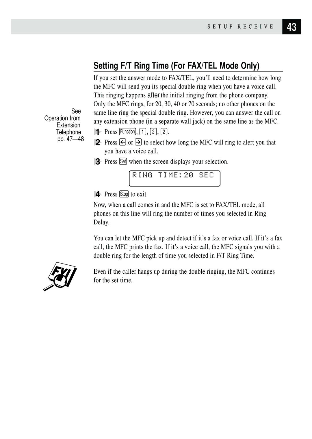 Brother MFC 7150C owner manual Setting F/T Ring Time For FAX/TEL Mode Only, Ring TIME20 SEC 