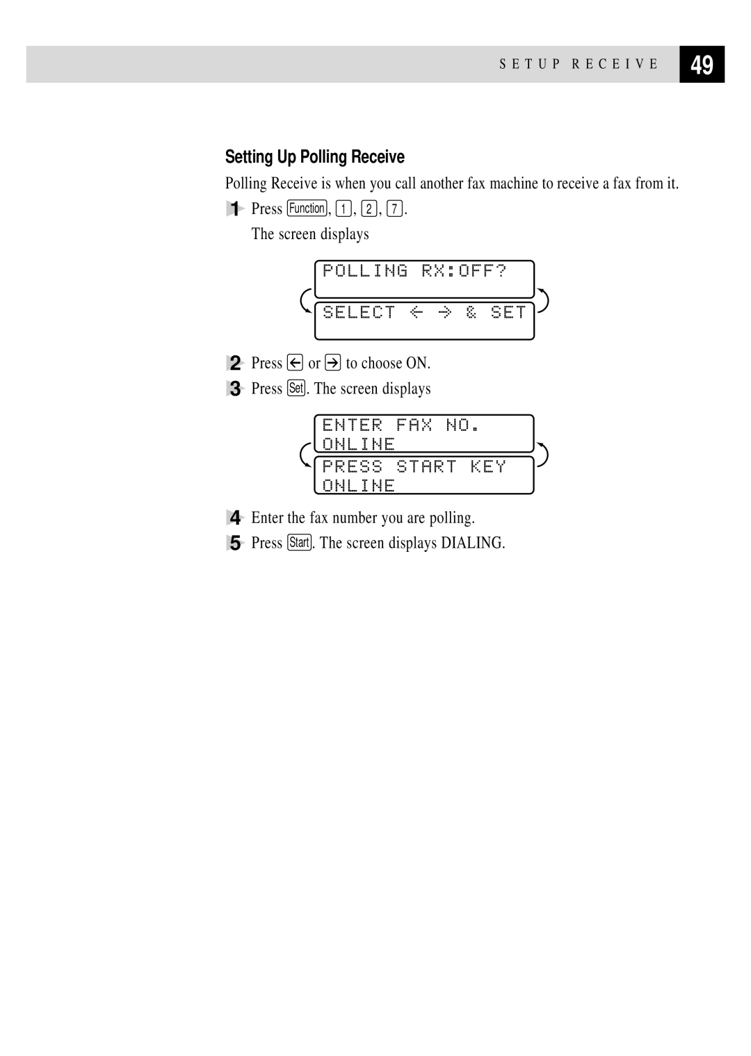 Brother MFC 7150C Polling RXOFF?, Enter FAX no Online Press Start KEY, Setting Up Polling Receive, Screen displays 