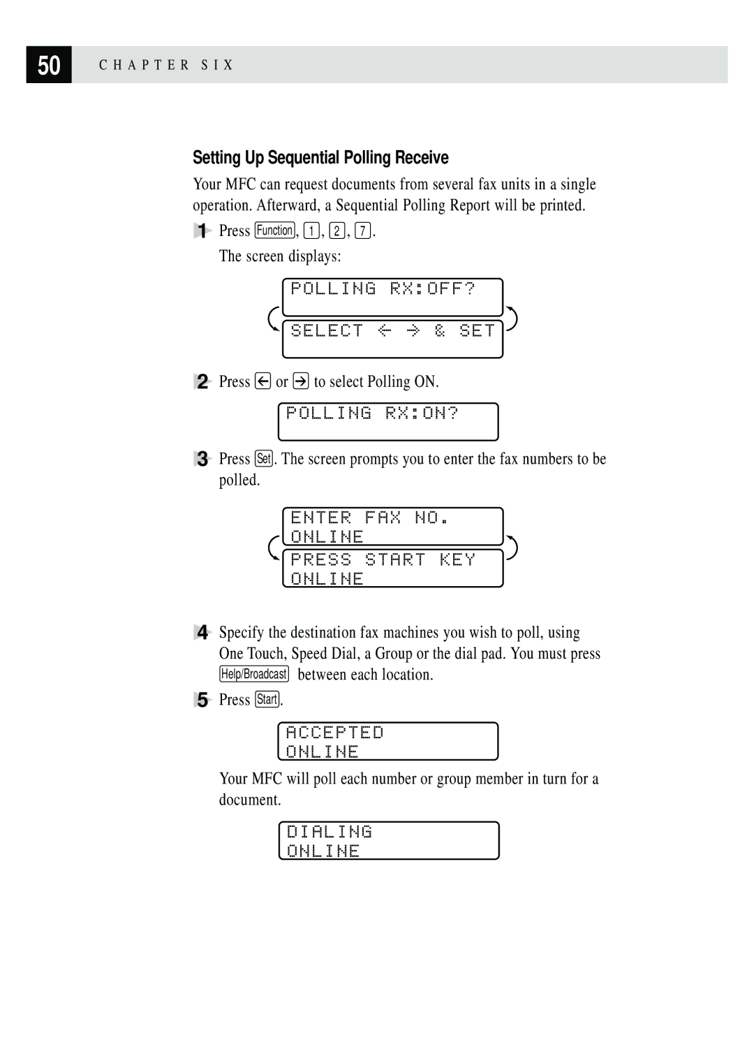 Brother MFC 7150C owner manual Polling RXON?, Accepted Online, Dialing Online, Setting Up Sequential Polling Receive 