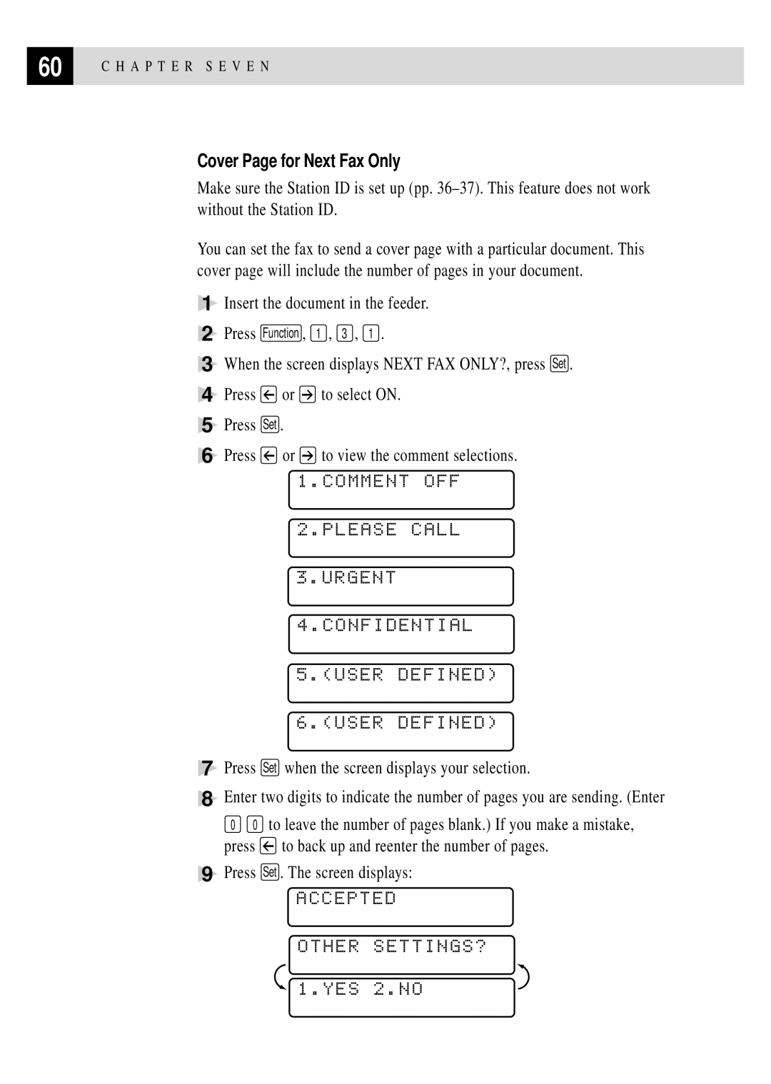 Brother MFC 7150C Comment OFF Please Call Urgent Confidential User Defined, Accepted Other SETTINGS? 1.YES 2.NO 