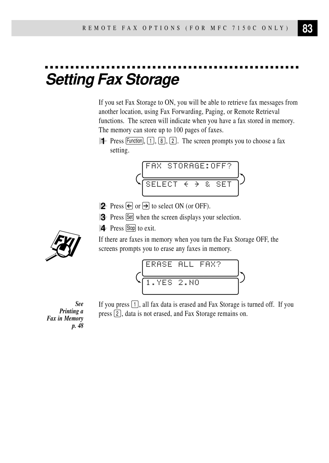 Brother MFC 7150C owner manual Setting Fax Storage, FAX STORAGEOFF? Select & SET, Erase ALL FAX? 1.YES 2.NO 