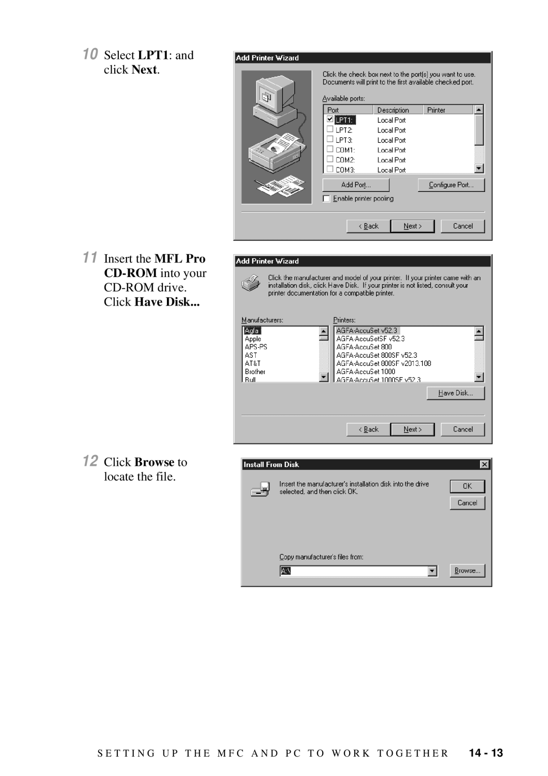 Brother MFC-7300C manual Click Have Disk 