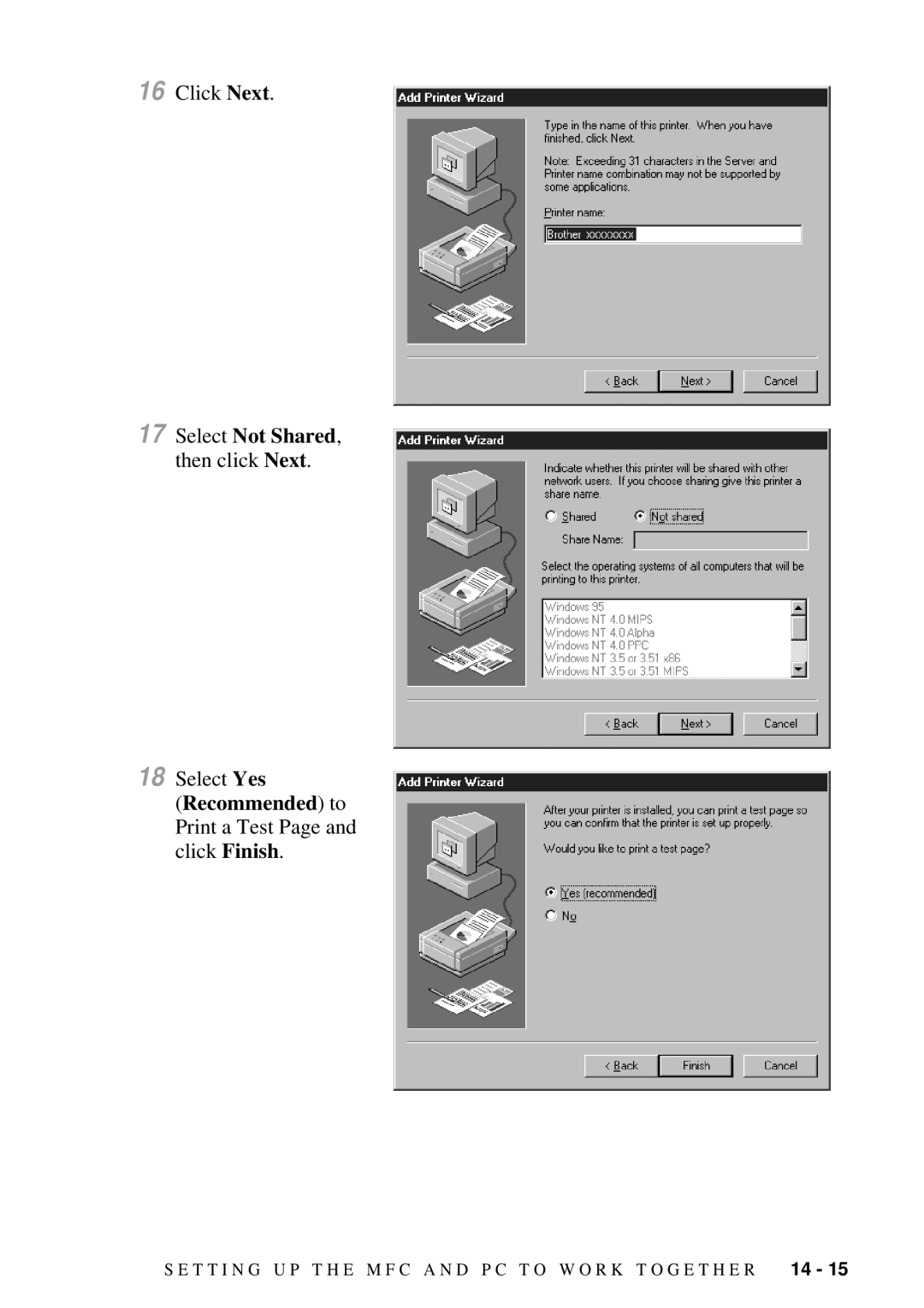 Brother MFC-7300C manual Select Not Shared, then click Next, Recommended to Print a Test Page and click Finish 