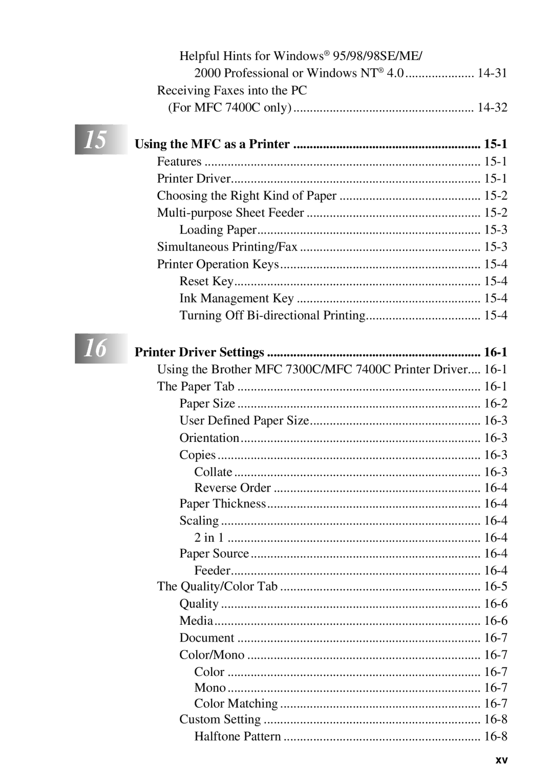 Brother MFC-7300C manual Using the MFC as a Printer 15-1, Printer Driver Settings 16-1 