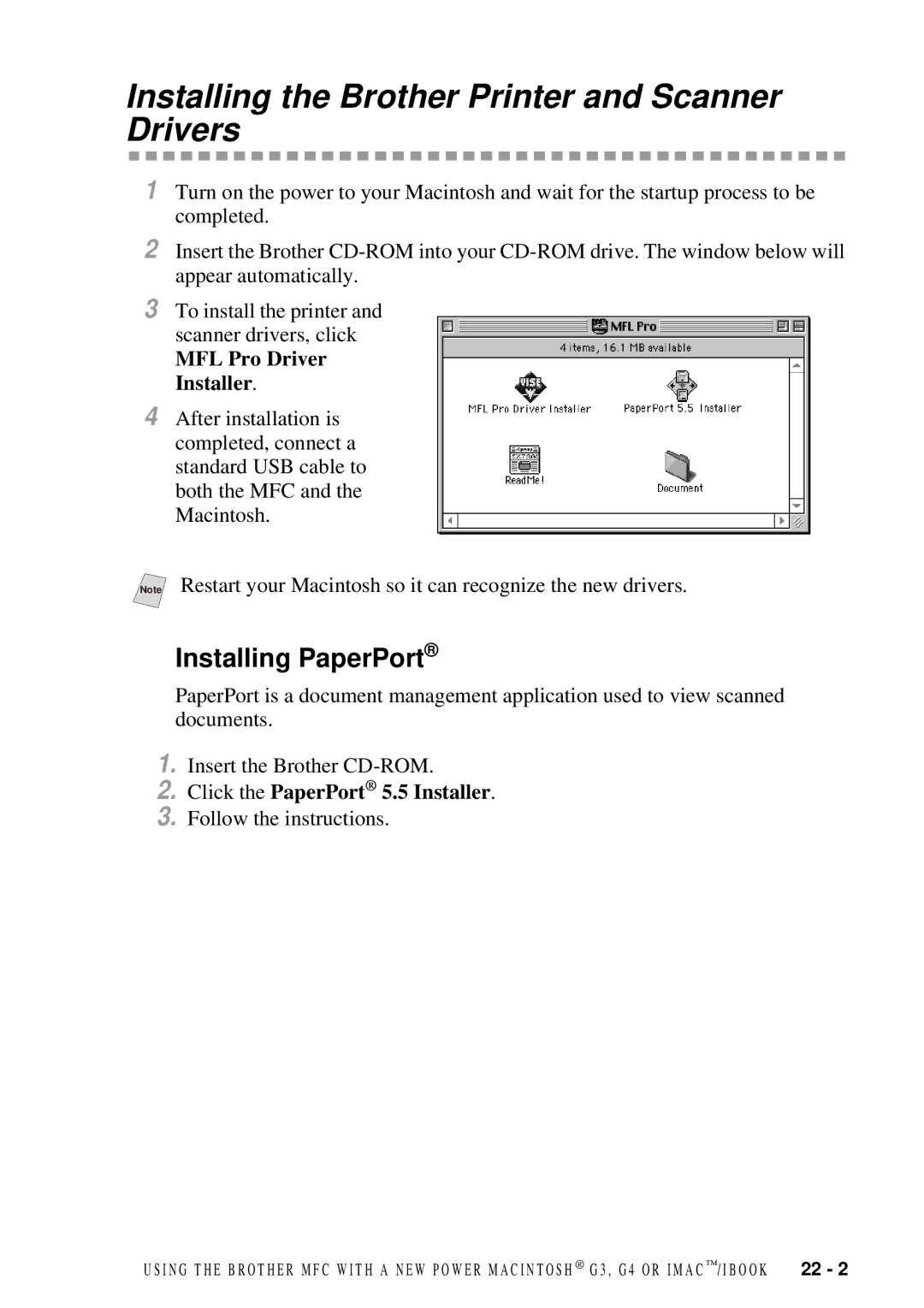 Brother MFC-7300C manual Installing the Brother Printer and Scanner Drivers, Installing PaperPort, MFL Pro Driver Installer 