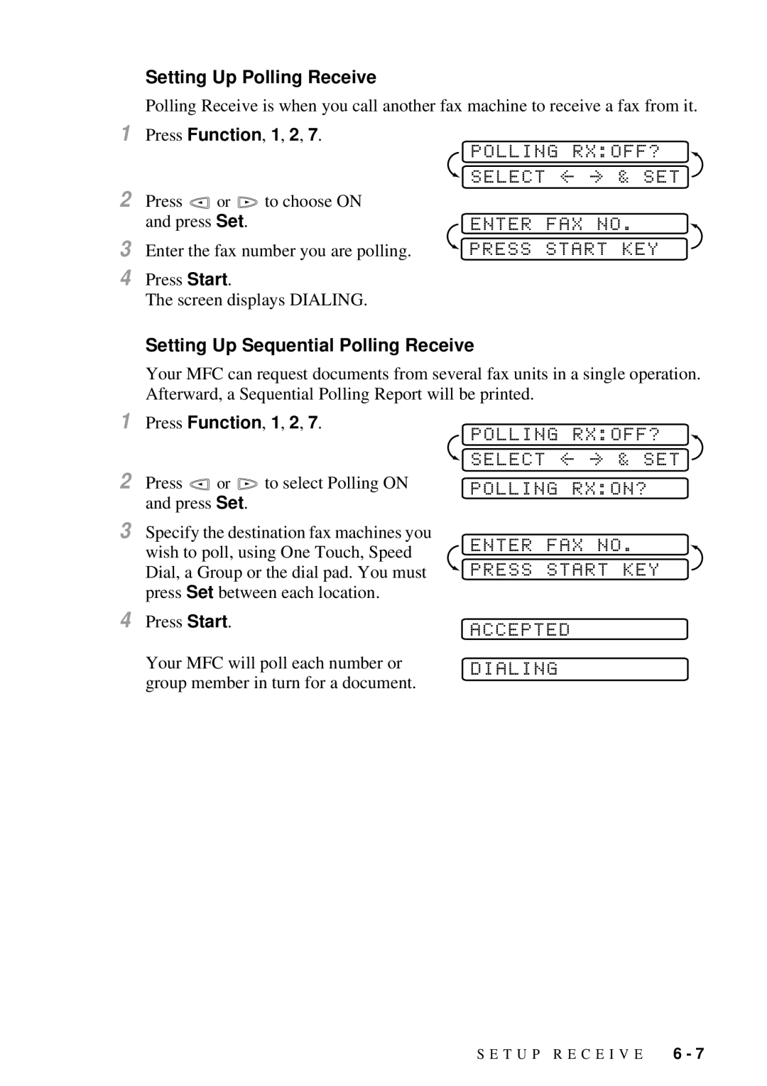 Brother MFC-7300C manual Polling RXOFF?, Enter FAX no, Press Start KEY, Accepted, Dialing 