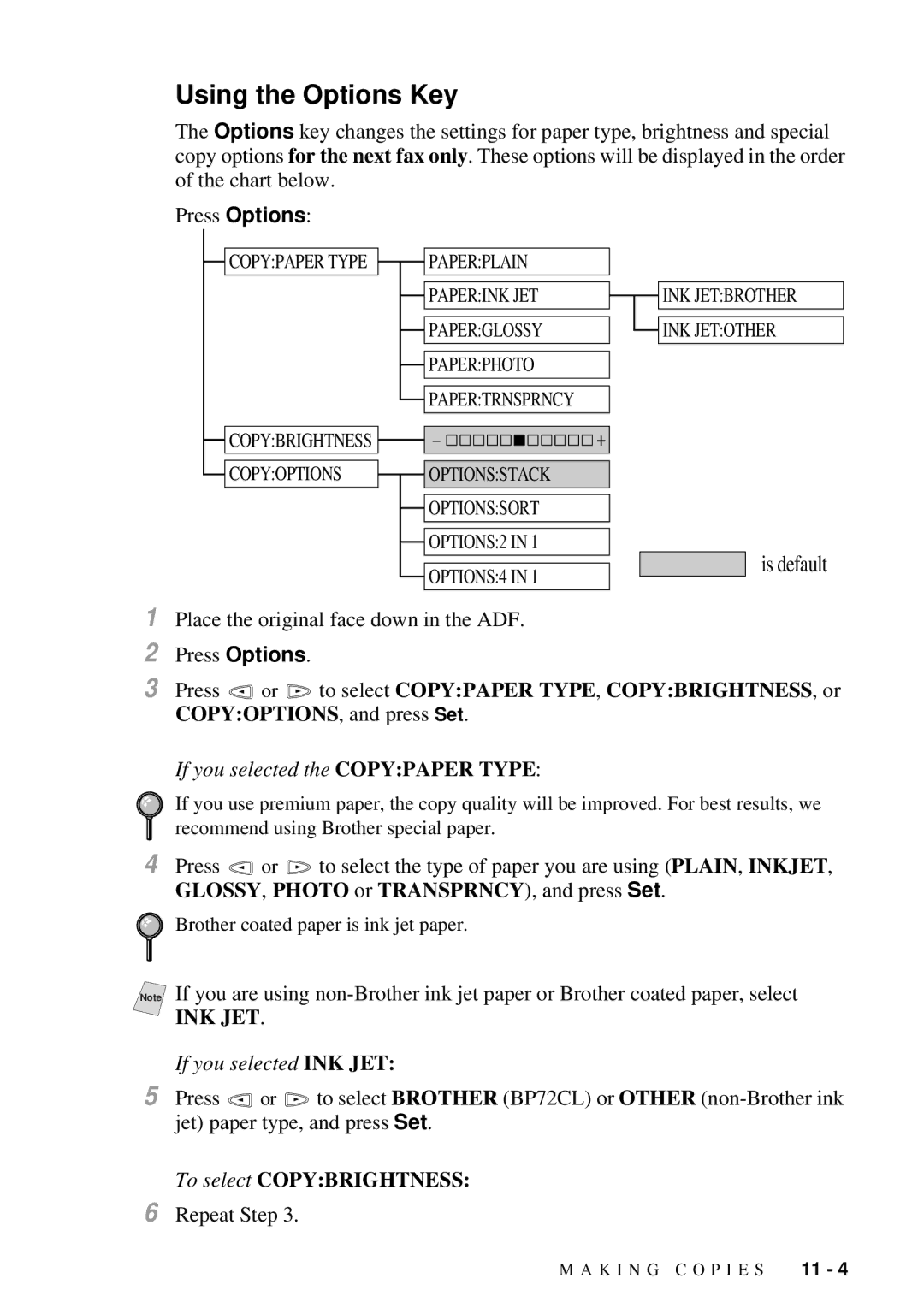 Brother MFC-7300C manual Using the Options Key, To select Copybrightness 