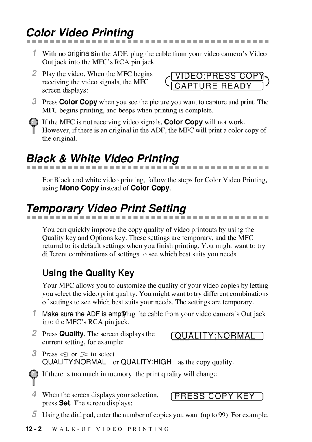 Brother MFC 7300C Color Video Printing, Black & White Video Printing, Temporary Video Print Setting, Qualitynormal 